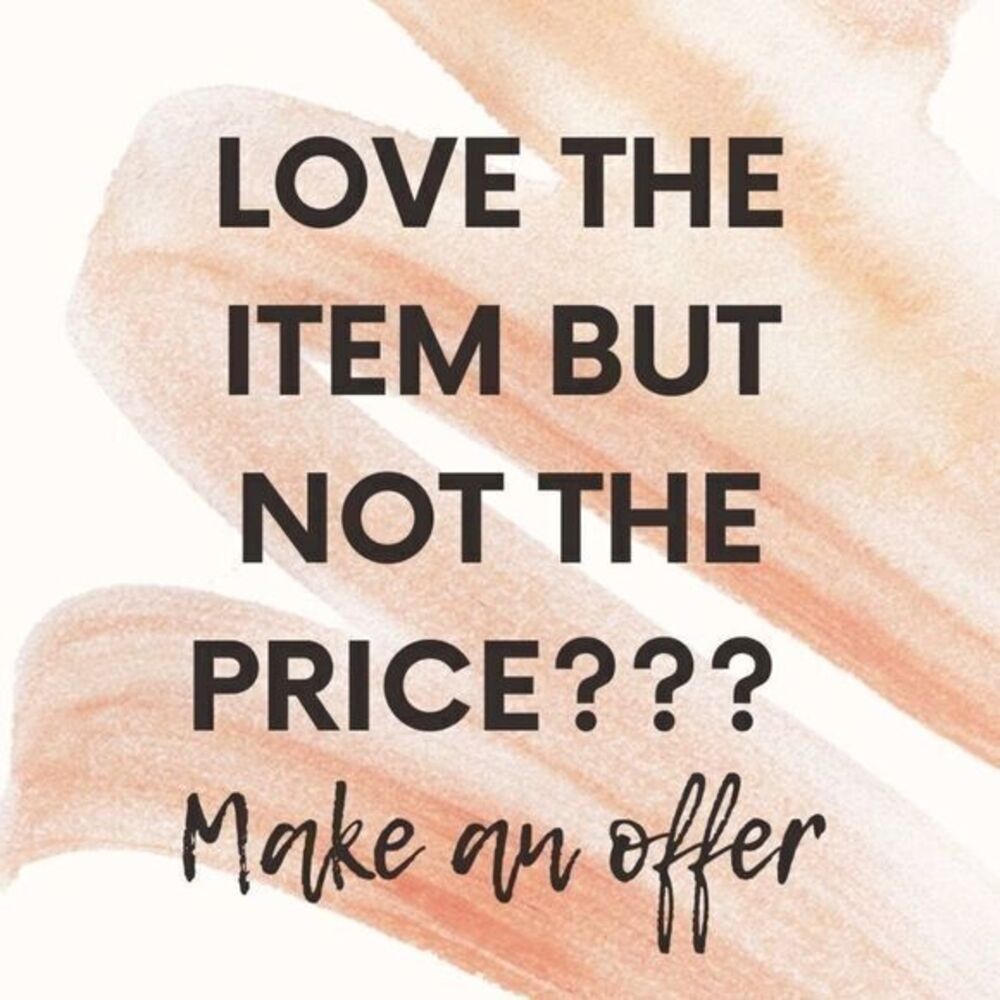 Offers Always Welcome!